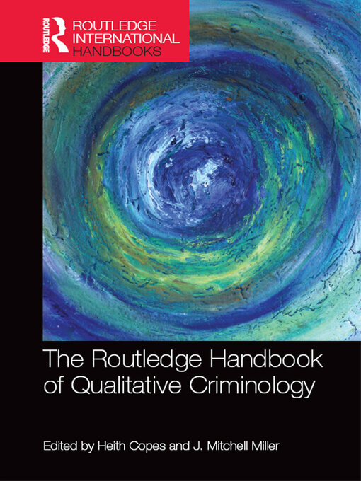 Title details for The Routledge Handbook of Qualitative Criminology by Heith Copes - Wait list